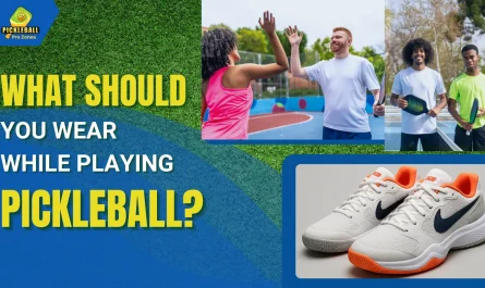 what should you wear while playing pickleball