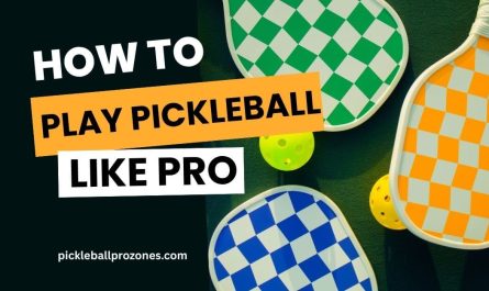 How to play pickleball like a pro