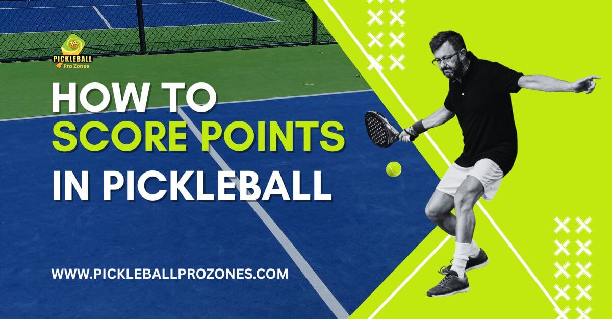 how to score points in pickleball
