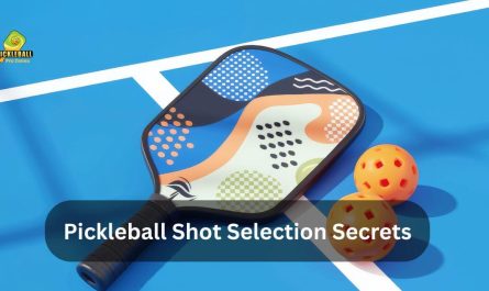 pickleball shot selection secrets