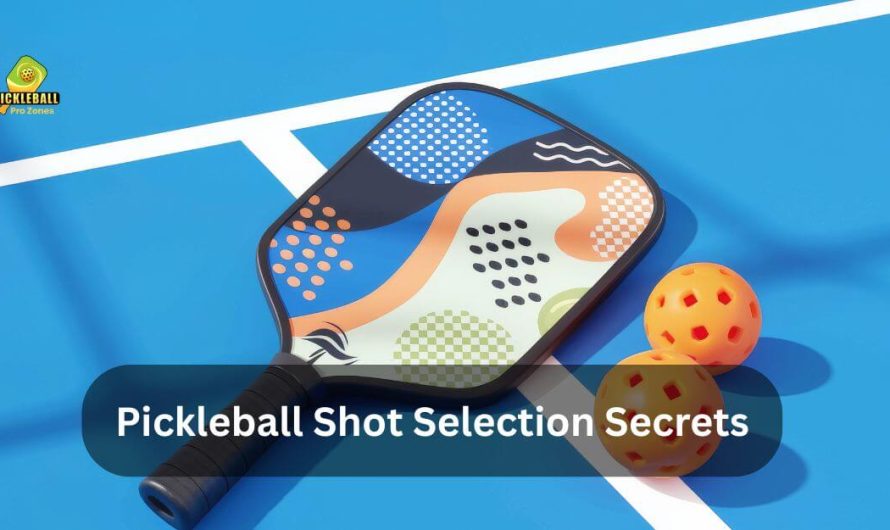 Pickleball Shot Selection Secrets: #5 Is a Total Game-Changer