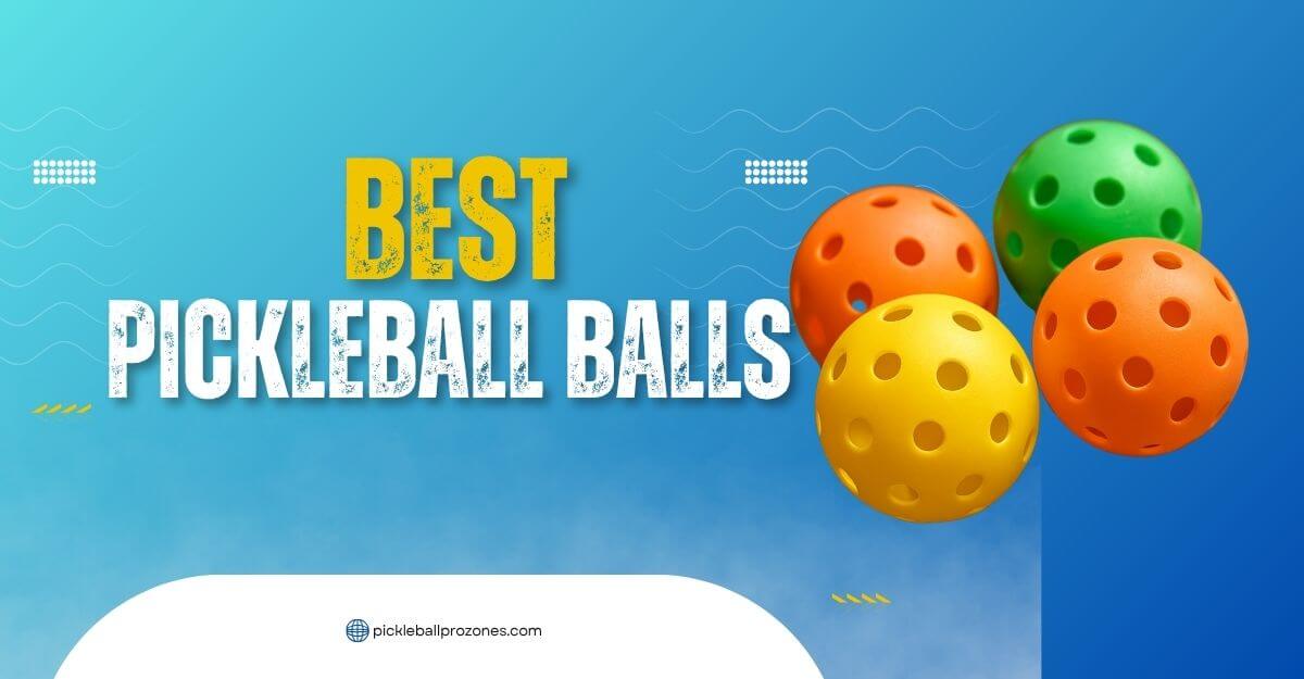 Best pickleball balls