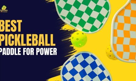 Best pickleball for power