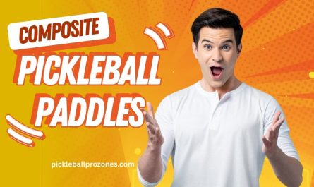 Composite pickleball paddles